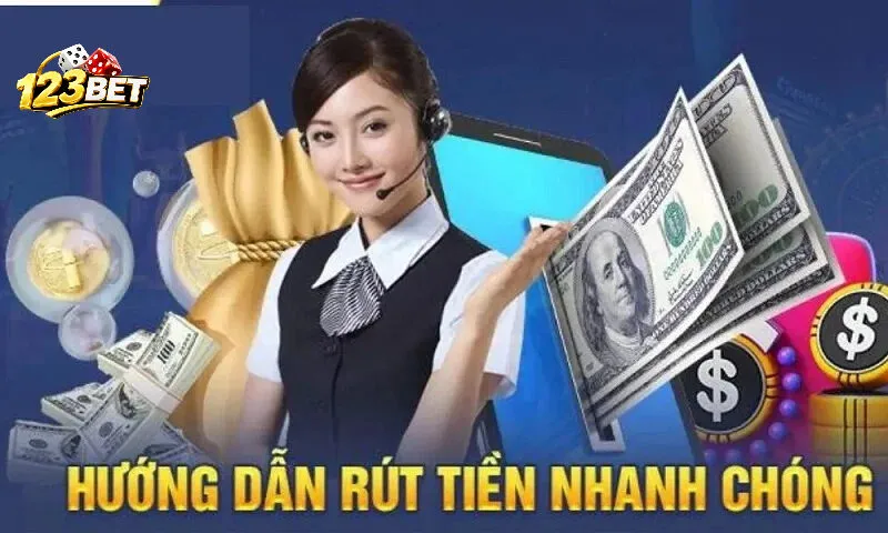 Quy trình các bước rút tiền 123bet trong 3 phút